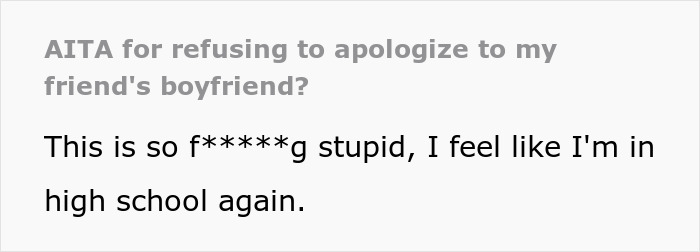 Woman Says She Won’t Apologize To Friend’s BF For Losing Her Cool After His 51st Call To Her Woman Says She Won’t Apologize To Friend’s BF For Losing Her Cool After His 51st Call To Her
