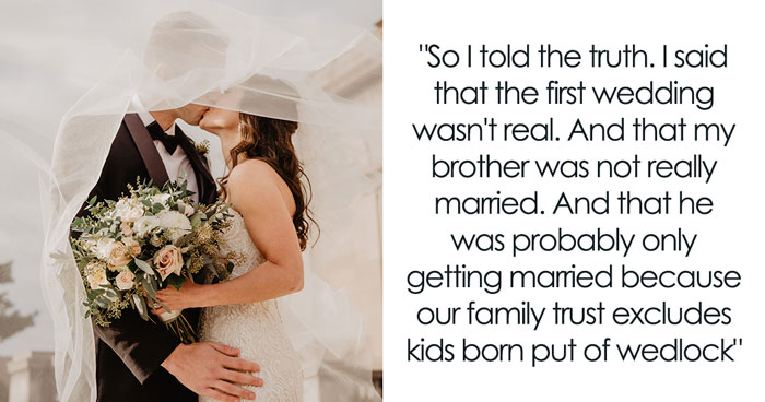 Person Gets Invited To Brother’s 2nd Wedding, Says No After They Learn Truth About The 1st One