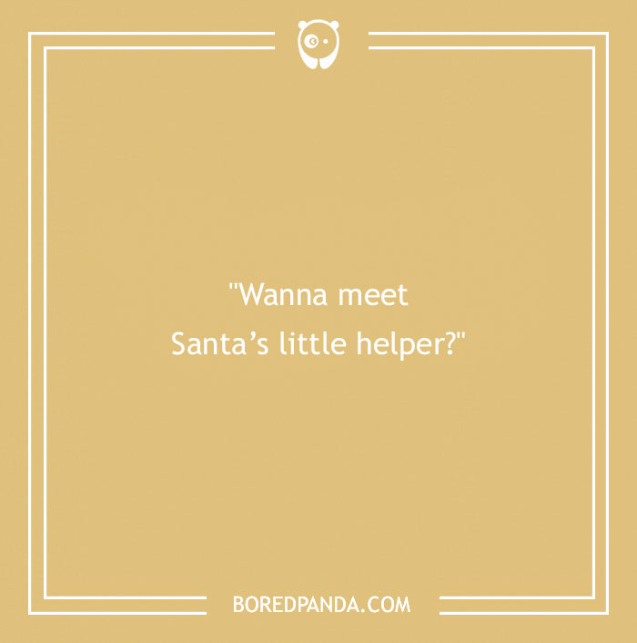 137 Christmas Pick-Up Lines For All The Naughty And Nice