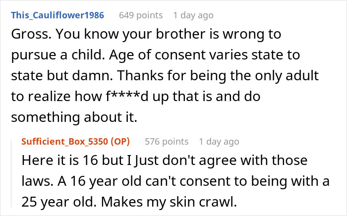 Woman Is Disgusted By Her 25 Y.O. Brother Dating A 16 Y.O., Decides To Uncover Their Secret Woman Is Disgusted By Her 25 Y.O. Brother Dating A 16 Y.O., Decides To Uncover Their Secret