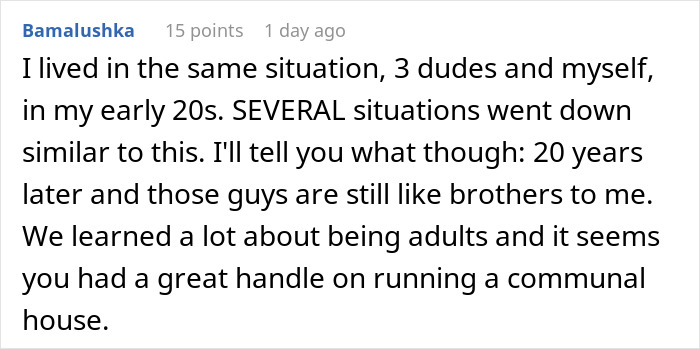 Roommate’s GF Wants The Only Woman In The Household Out, Gets Herself Dumped Instead Roommate’s GF Wants The Only Woman In The Household Out, Gets Herself Dumped Instead