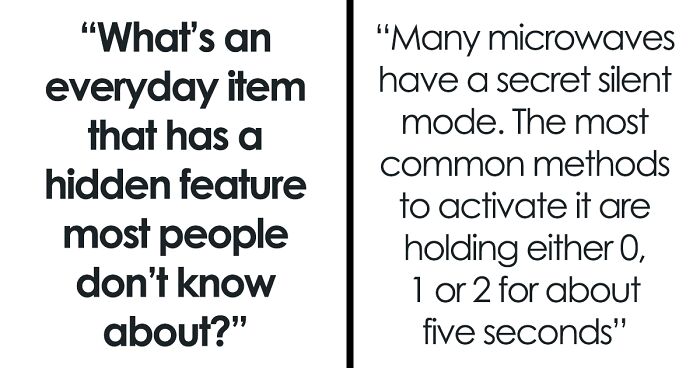80 People Share Hidden Features In Everyday Things That You’ve Probably Never Heard Of Before