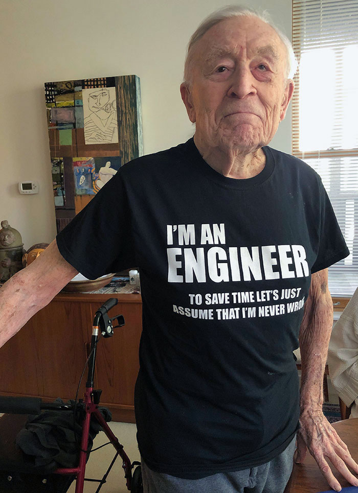 My Grandfather Worked His Whole Career As An Engineer. Yesterday He Bought Himself This Shirt