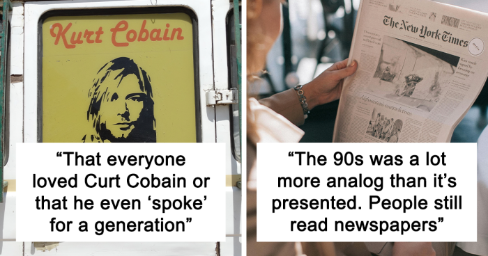 30 People Like To Romanticize The ’90s, Gen X’ers Share What They Get Wrong
