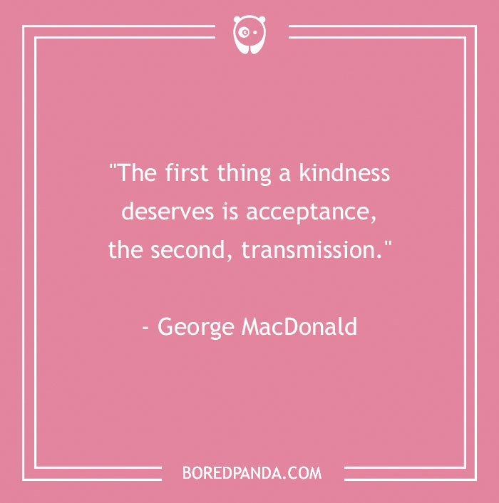 125 Powerful Kindness Quotes That Might Inspire You