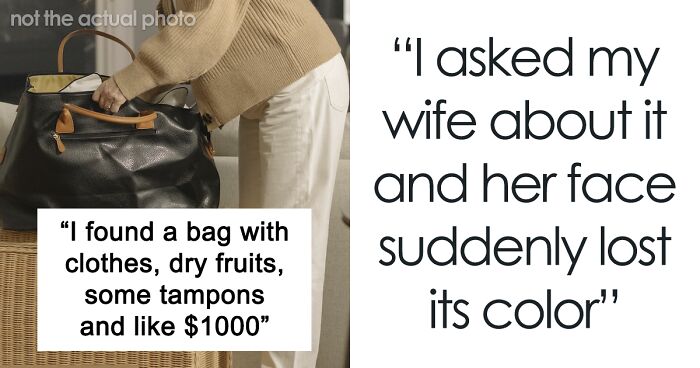 Husband Wants A Divorce After Finding Wife’s “Go Bag”, Gets A Reality Check Online