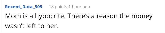 Mom Asks For The Inheritance Her Daughter Got So She Can "Sanitize" It Mom Asks For The Inheritance Her Daughter Got So She Can "Sanitize" It