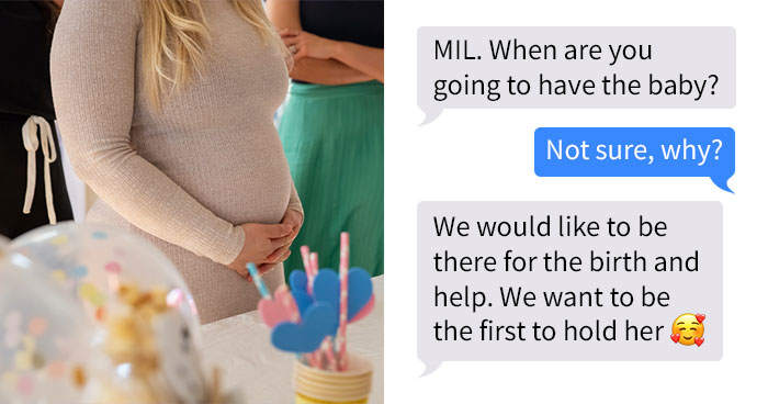 MIL Assumes She Will Be In The Delivery Room And Might Even Cut The Cord, Gets Told ‘No’
