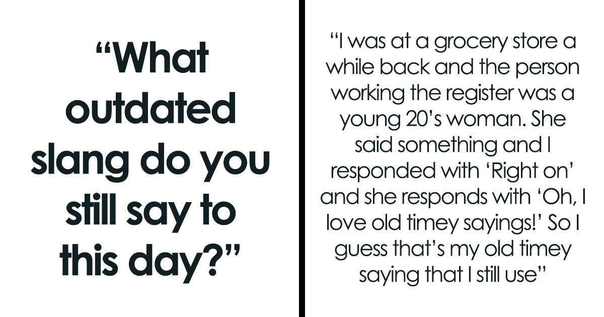 47 Times Netizens Found Out That Some Of Their Favorite Words Are Now