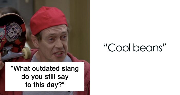 30 Times People Realized Some Parts Of Their Vocabulary Went Out Of Fashion And Shared It Online