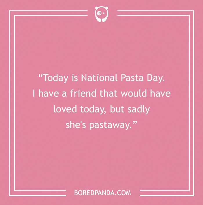 Pink background with a pasta joke text about National Pasta Day and a friend who is "pastaway," highlighting pasta jokes.