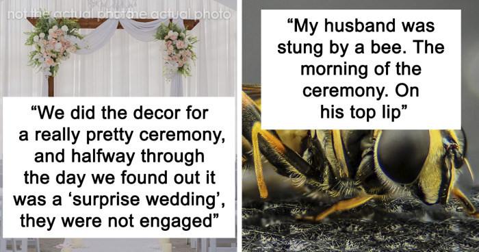 “I’ve Never Wished So Much Pain On A Person Before”: People Share What Ruined Their Wedding