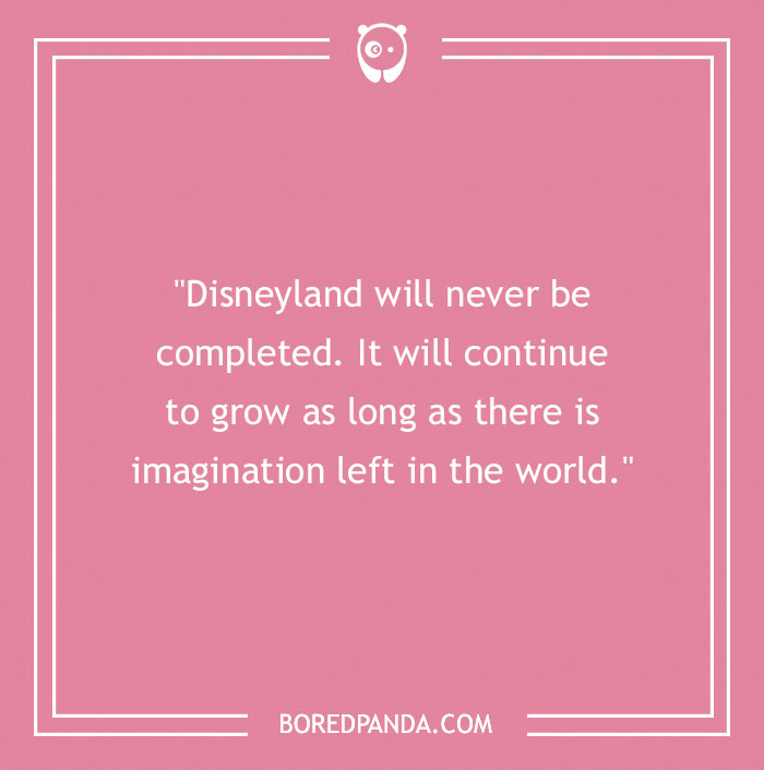 Walt Disney: The Most Famous Quotes By The Man Who Founded An Empire