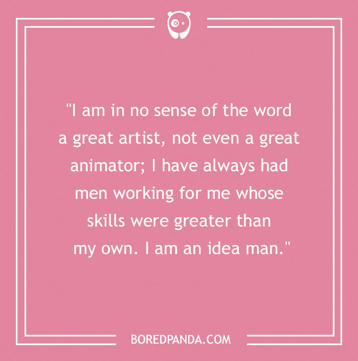 Walt Disney: The Most Famous Quotes By The Man Who Founded An Empire