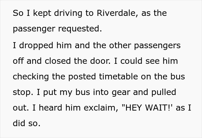 Bus Driver Maliciously Complies With Rude, Racist Passenger, Makes Him Walk Home Bus Driver Maliciously Complies With Rude, Racist Passenger, Makes Him Walk Home