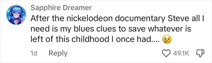 Steve From “Blue’s Clues” Shares Touching Video Amid Nickelodeon Scandal Steve From “Blue’s Clues” Shares Touching Video Amid Nickelodeon Scandal