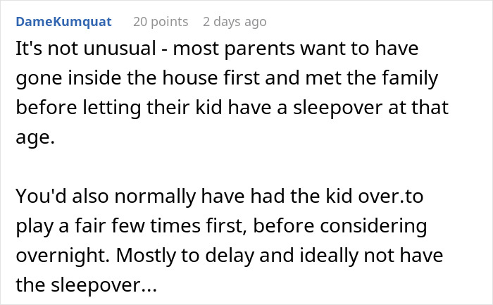 “My Daughter Wants To Have A Sleepover - Her Friend’s Parents Want To Do A Full Inspection” “My Daughter Wants To Have A Sleepover - Her Friend’s Parents Want To Do A Full Inspection”