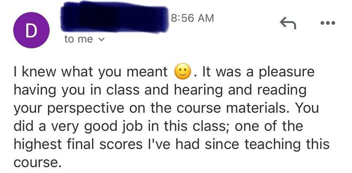 Waking Up To This Response From My Professor The Morning After The Last Day Of Classes Was More Than Affirming