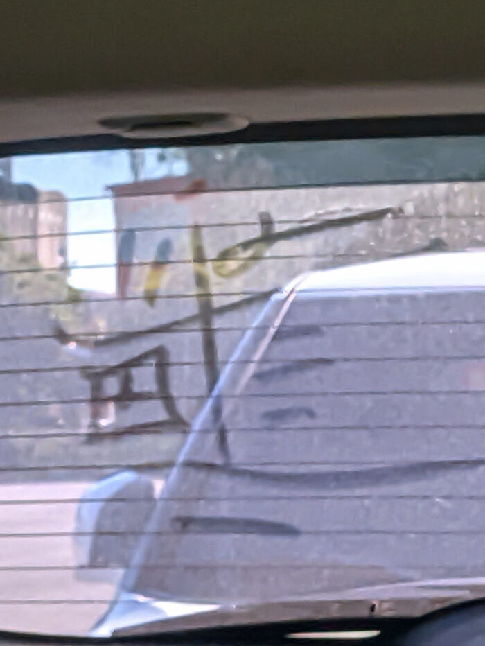 Does This Mean Anything?? Drawn On My Dirty Car Window