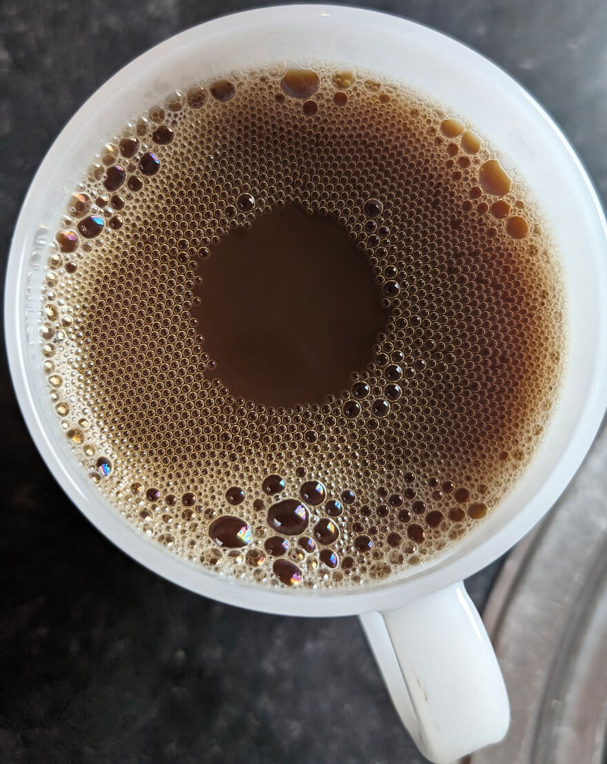 Bubbles In My Coffee This Morning