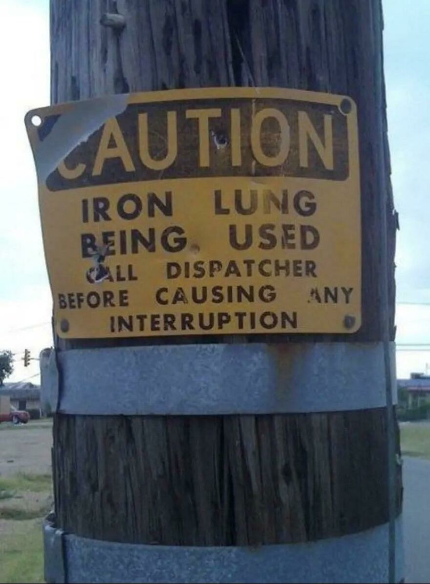Iron Lung In Use Sign Still Up