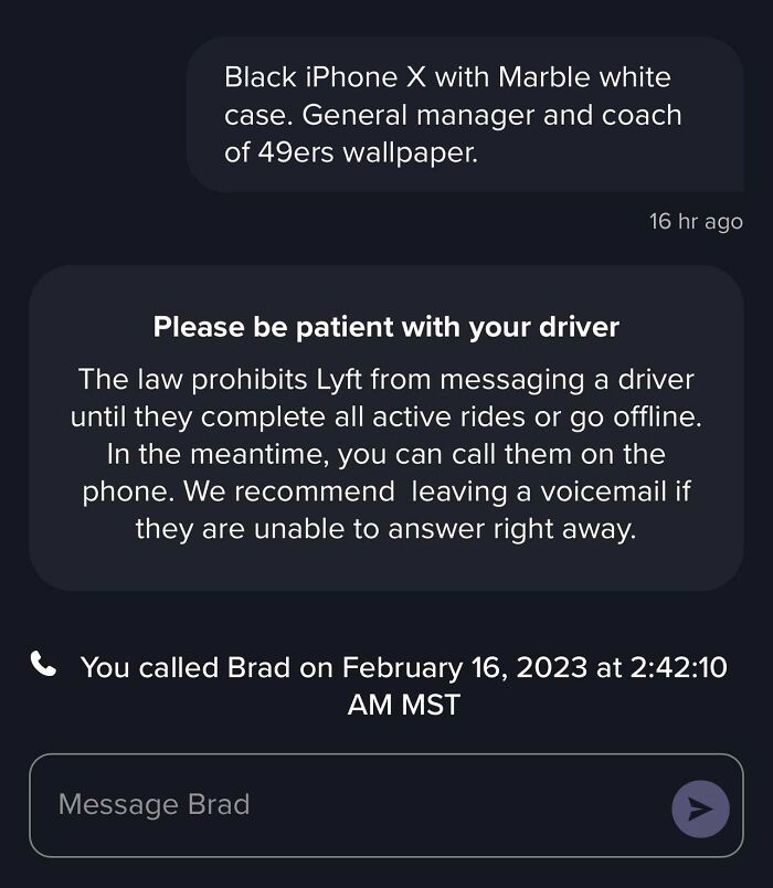 My Friend Forgot His Phone In The Taxi Yesterday. We Paid A $15 Fee To Be Able To Communicate With The Driver. It's Been Almost 24 Hours And No Response From The Driver