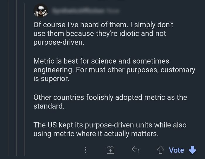 Thinking That The Metric System Is Just For Scientist And That The US Customary System Is Purpose-Driven