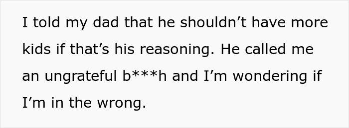 16 Y.O. Is Called Names After Telling Her Dad She Won’t Be Raising His Future Kids 16 Y.O. Is Called Names After Telling Her Dad She Won’t Be Raising His Future Kids