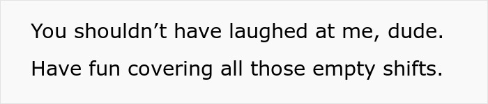 Jerk Boss Mocks Employee For Taking First Half A Day Off In 10 Months, It Backfires Jerk Boss Mocks Employee For Taking First Half A Day Off In 10 Months, It Backfires
