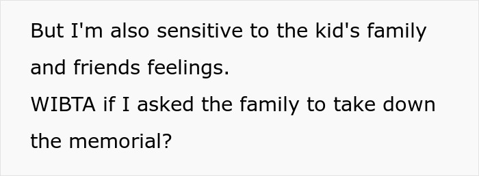 Man Asks If He’d Be A Jerk To Ask Parents To Remove Their Child’s Memorial From His Property Man Asks If He’d Be A Jerk To Ask Parents To Remove Their Child’s Memorial From His Property