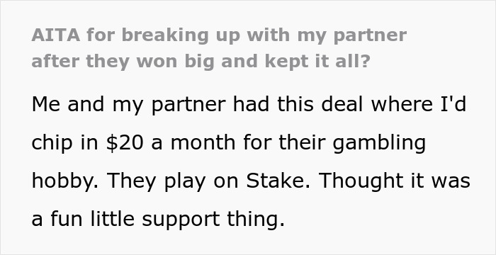 “AITA For Breaking Up With My Partner After They Won Big And Kept It All?”