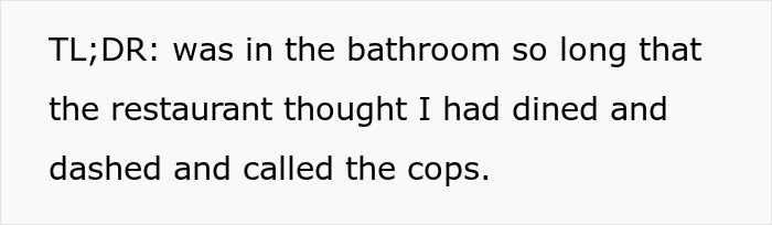Customer Can’t Hold It In, Runs To Bathroom With Bill Left Unpaid, Is Welcomed Back By Police Customer Can’t Hold It In, Runs To Bathroom With Bill Left Unpaid, Is Welcomed Back By Police