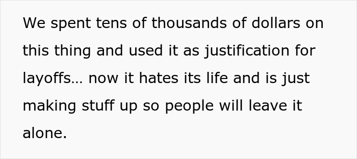 Company Bought An AI Machine To Answer Internal Questions, And It Malfunctions So Bad It’s Funny Company Bought An AI Machine To Answer Internal Questions, And It Malfunctions So Bad It’s Funny