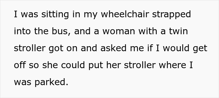 Entitled Mom Expects Person In Wheelchair To Walk So She Can Park Her Stroller, Gets Laughed At Entitled Mom Expects Person In Wheelchair To Walk So She Can Park Her Stroller, Gets Laughed At