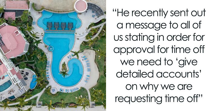Boss Demands Workers Tell Every Single Thing They’re Doing During A Vacation, Gets Called A Menace