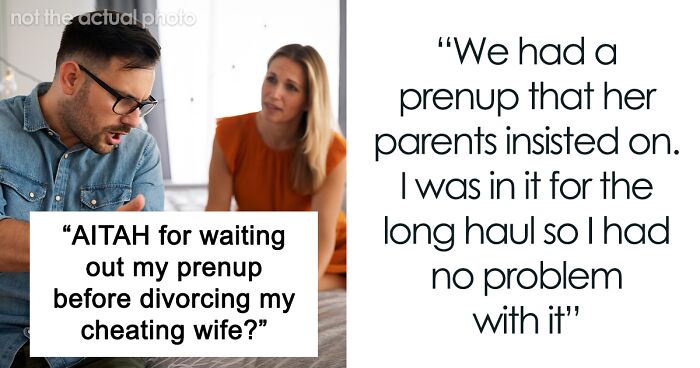Man Doesn’t Divorce Cheating Wife Until Their 10th Anniversary To Score On Their Prenup