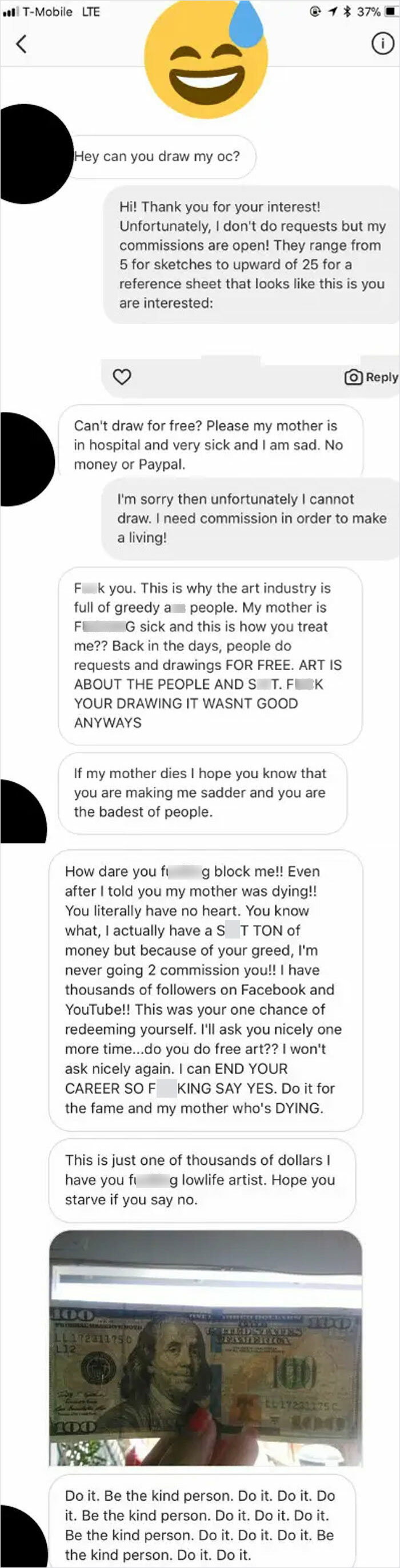 Person Beg For Free Art And Ends Blocked. Then Creates Another Account To Threat The Artist