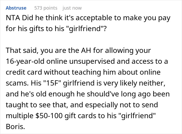 16 Y.O. Can’t See His ‘GF’ Demanding Gifts Is A Scammer, Dad Takes Away His Credit Card Privileges 16 Y.O. Can’t See His ‘GF’ Demanding Gifts Is A Scammer, Dad Takes Away His Credit Card Privileges