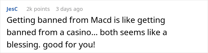 Guy Enjoys $1.50 McDonald’s Breakfast Sandwiches For Months, Comes To Find He’s Been Banned Guy Enjoys $1.50 McDonald’s Breakfast Sandwiches For Months, Comes To Find He’s Been Banned