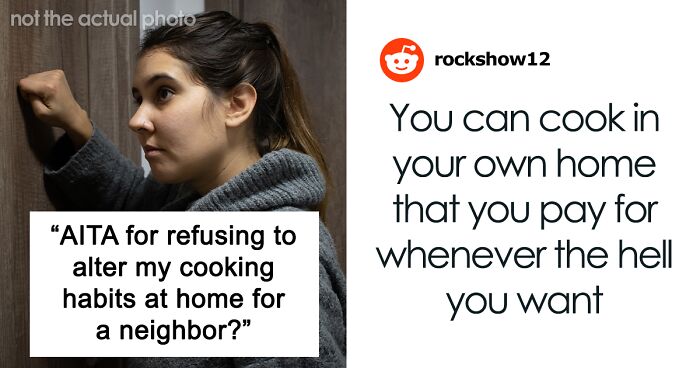 “Am I The Jerk For Refusing To Alter My Cooking Habits At Home For A Neighbor?”