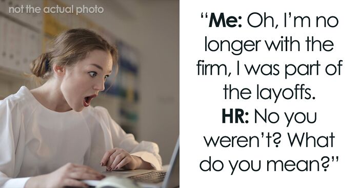 Person Gets Fired, Is Asked Why Their Project Isn’t Completed Two Months Later