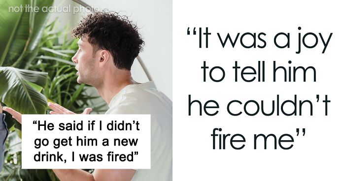 Boss Threatens To Fire Employee If She Doesn’t Replace His Drink, Regrets It