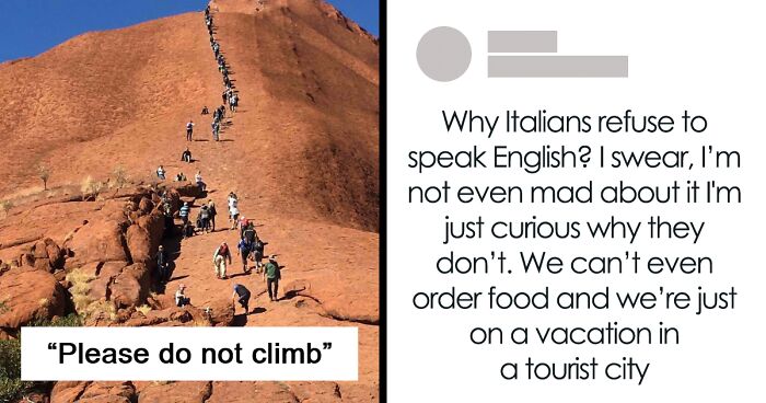 “What Rules? I’m Special”: 50 Pics Of Entitled Tourists To Make Your Blood Boil