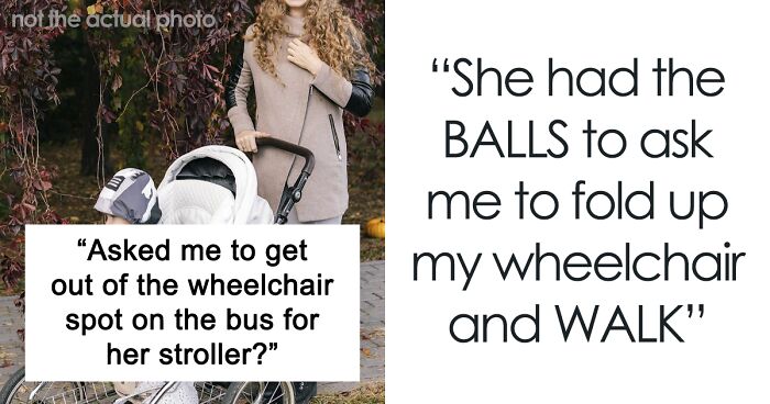 Entitled Mom Expects Person In Wheelchair To Walk So She Can Park Her Stroller, Gets Laughed At