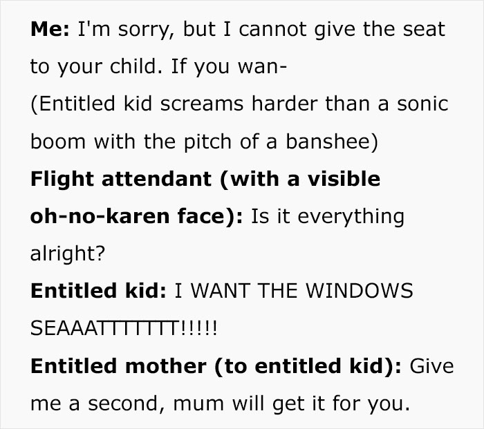 "Entitled Mom Thinks I Should Give My Plane Seat To Her Spoiled Brat, Fights Over It" "Entitled Mom Thinks I Should Give My Plane Seat To Her Spoiled Brat, Fights Over It"