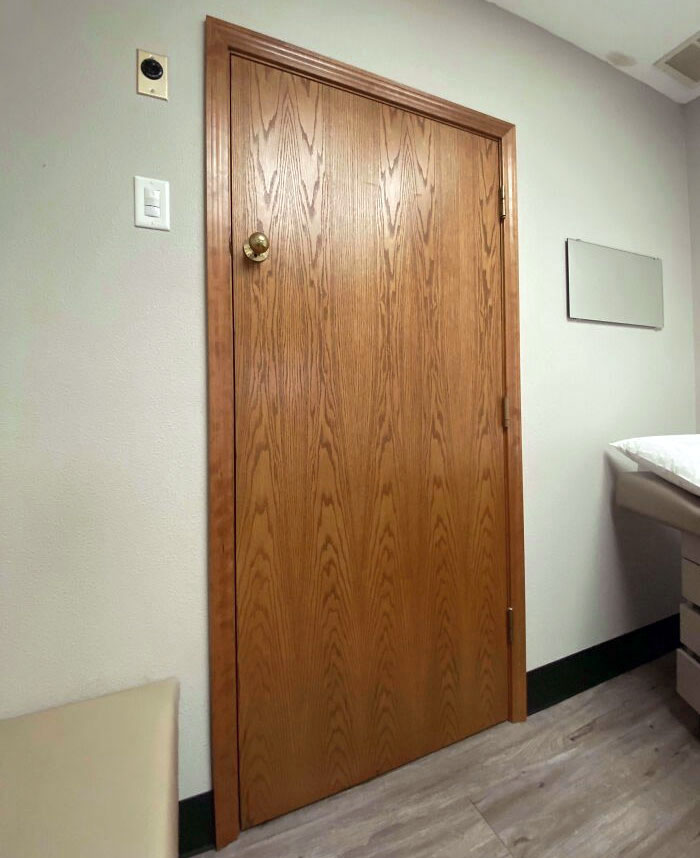 The Door Knob Is Higher At The Doctor’s Office To Prevent Kids From Escaping