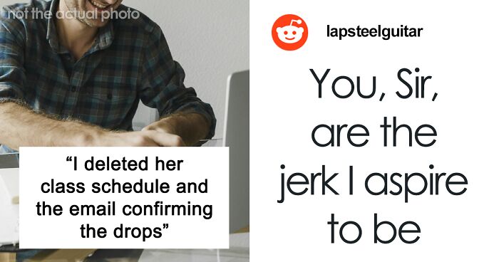 Guy Finds Out His Girlfriend Cheated On Him, Cancels Her Registration For College Classes