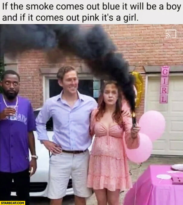 if-the-smoke-comes-out-blue-it-will-be-a-boy-and-if-it-comes-out-pink-its-a-girl-black-smoke-black-man-confused.jpg