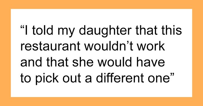 Mom Asks Daughter To Choose Another Restaurant Because Her Brother Can’t Eat There, Gets Slammed