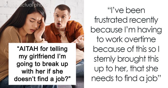 “She Is Insane”: Man Gives “Stay-At-Home GF” An Ultimatum After Being Told To Get A Second Job